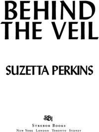 Perkins Suzetta — Behind the Veil