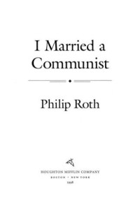Roth Philip — I Married a Communist