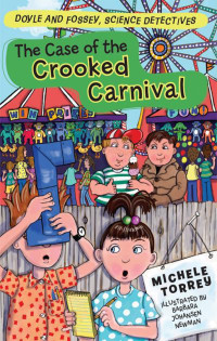 Torrey Michele — The Case of the Crooked Carnival