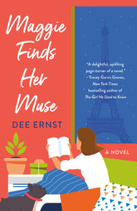 Dee Ernst — Maggie Finds Her Muse: A Novel