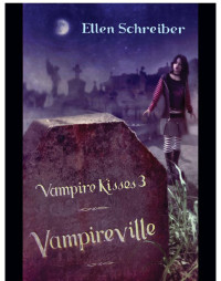 Schreiber Ellen — Vampireville