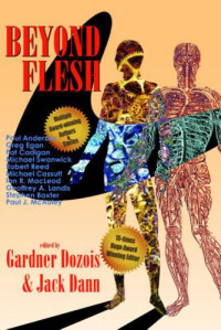 Dozois Gardner; Dann Jack (Editor) — Beyond Flesh