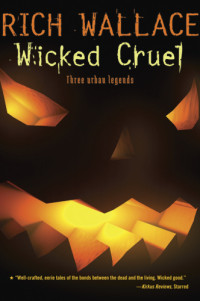 Wallace Rich — Wicked Cruel