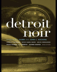 Olsen E J; Hocking John C — Detroit Noir