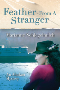 Schlegelmilch Marianne — Feather from a Stranger