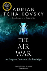 Tchaikovsky Adrian — The Air War