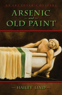 Lind Hailey — Arsenic and Old Paint