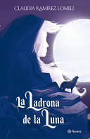 Claudia Ramirez — La Ladrona de la Luna