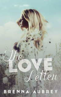 Aubrey Brenna — The Love Letter