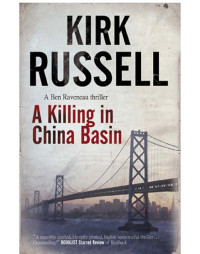 Russell Kirk — A Killing in China Basin