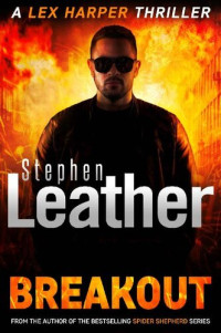 Stephen Leather — Breakout