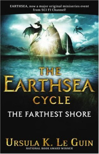 Ursula K. Le Guin — The Farthest Shore - Earthsea Cycle, Book 3