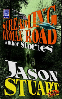 Stuart Jason — Screaming Woman Road & other stories