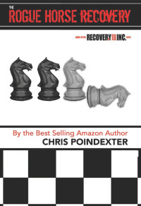 Poindexter Chris — The Rogue Horse Recovery