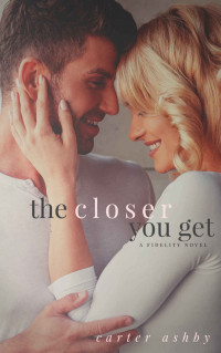 Ashby Carter — The Closer You Get