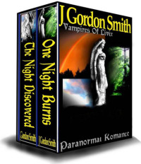 Smith, J Gordon — The Vampires of Livix Twin Pack 1 (One Night Burns; The Night Discovered)