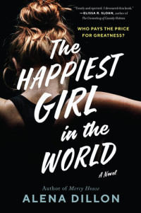 Alena Dillon — The Happiest Girl in the World