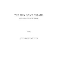 Aviles Stephanie — The Man of My Dreams