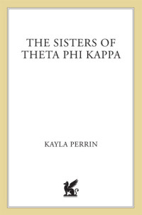 Kayla Perrin — The Sisters of Theta Phi Kappa