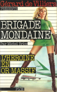 Brice Michel — L'héroine en or massif