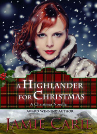 Carie Jamie — A Highlander for Christmas