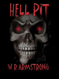 Armstrong, W R — Hell Pit