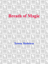 Medeiros Teresa — Breath of Magic