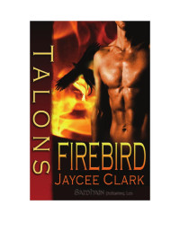 Clark Jaycee — Talons Firebird