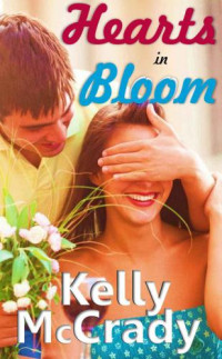 McCrady Kelly — Hearts in Bloom