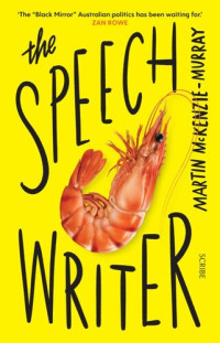 Martin McKenzie-Murray — The Speechwriter