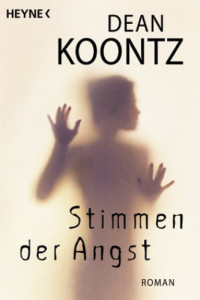 Koontz, Dean Ray — Stimmen der Angst