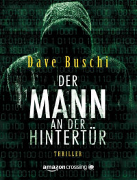 Buschi Dave — Der Mann an der Hintertur