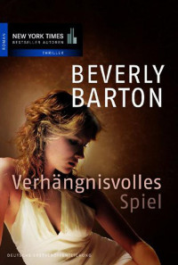 Barton Beverly — Verhängnisvolles Spiel