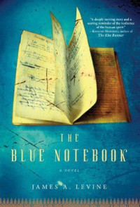 Levine James A; Levine James — The Blue Notebook