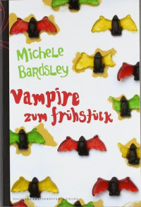 Bardsley Michele — Vampire zum Frühstück