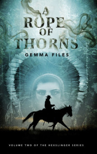 Files Gemma — A Rope of Thorns