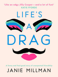 Janie Millman — Life's a Drag