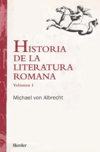 Von Albrecht Michael — Historia De La Literatura Romana