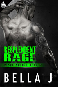 Bella J — Resplendent Rage