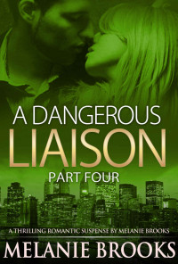 Brooks Melanie — A Dangerous Liaison 4