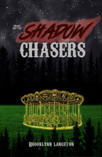 Brooklynn Langston — Cirque and the Shadow Chasers