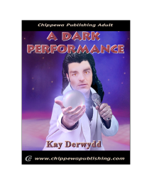 Derwydd Kay — A Dark Performance