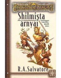 R. A. Salvatore — Shilmista árnyai