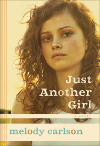 Carlson Melody — Just Another Girl
