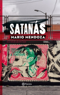 Mario Mendoza — Satanás