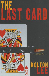 Lee Kolton — The Last Card