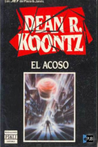 Koontz, Dean R — El Acoso