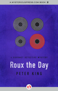 King, Peter — Roux the Day