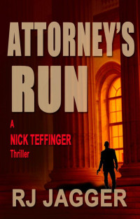 R.J. Jagger — Attorney's Run (aka Lawyer's Run)
