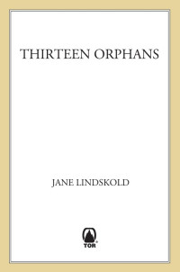 Lindskold Jane — Thirteen Orphans